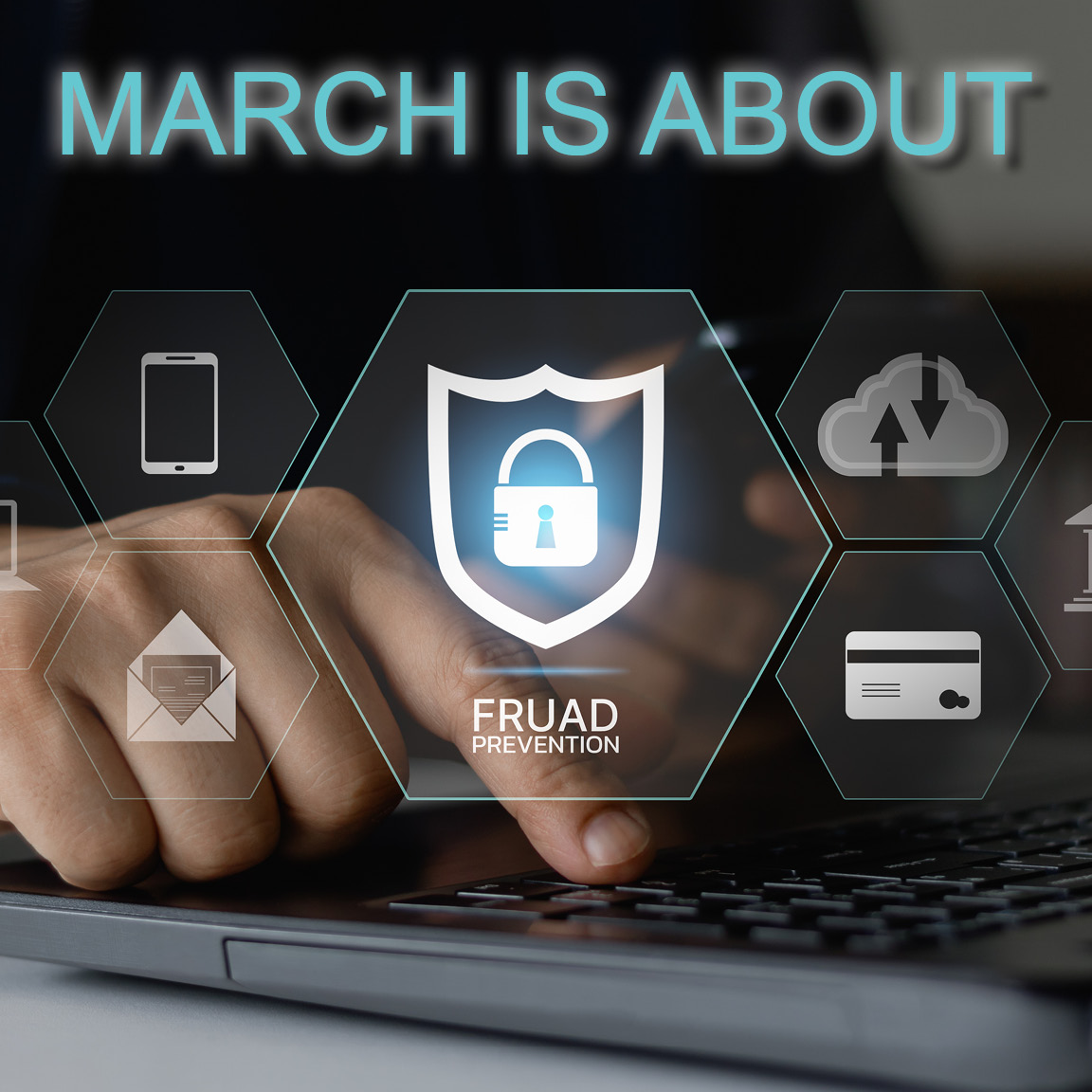 March is Fraud Prevention Month 553 X 553